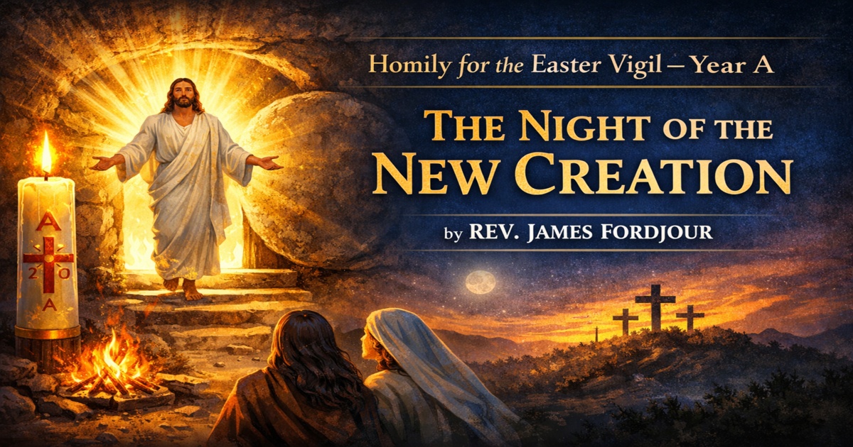 THE EASTER VIGIL, YEAR A